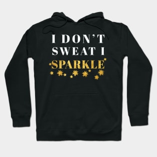 I SPARKLE Hoodie